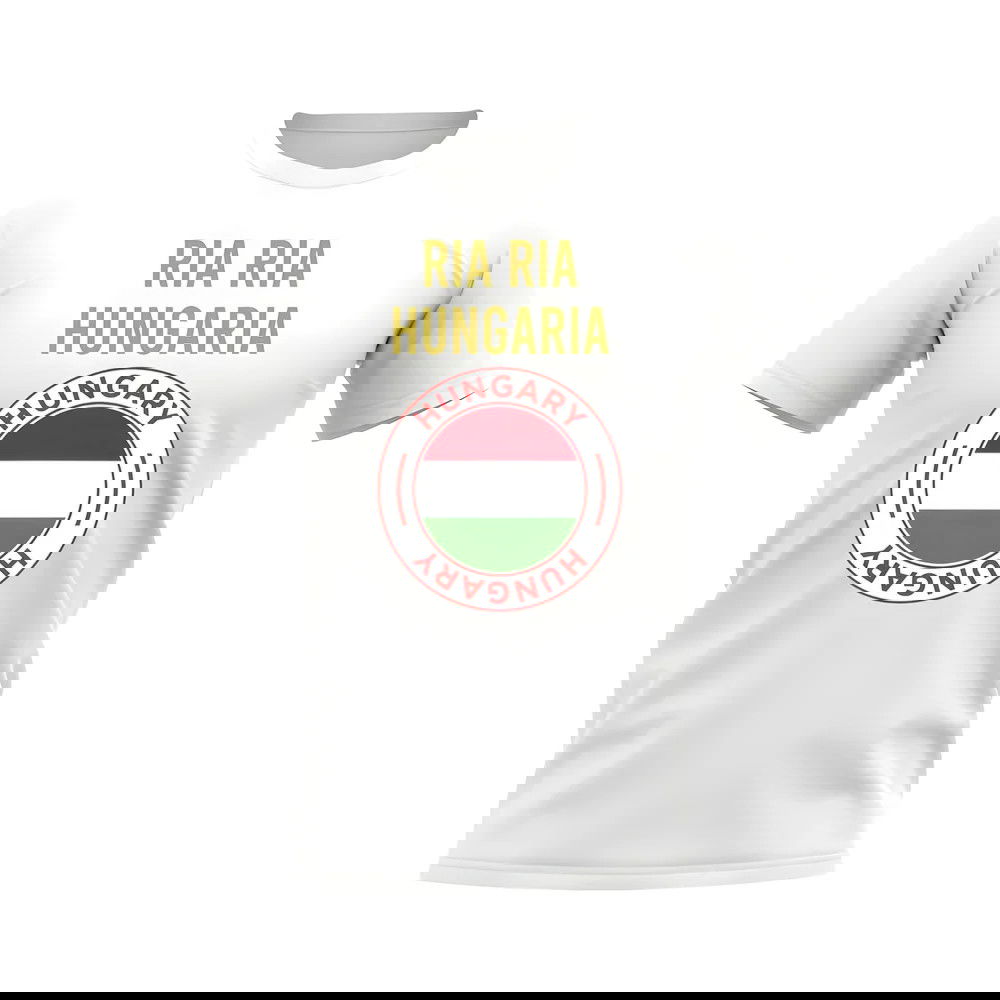 Ria Ria Hungaria Hungary Fans Phrase T-shirt (White)