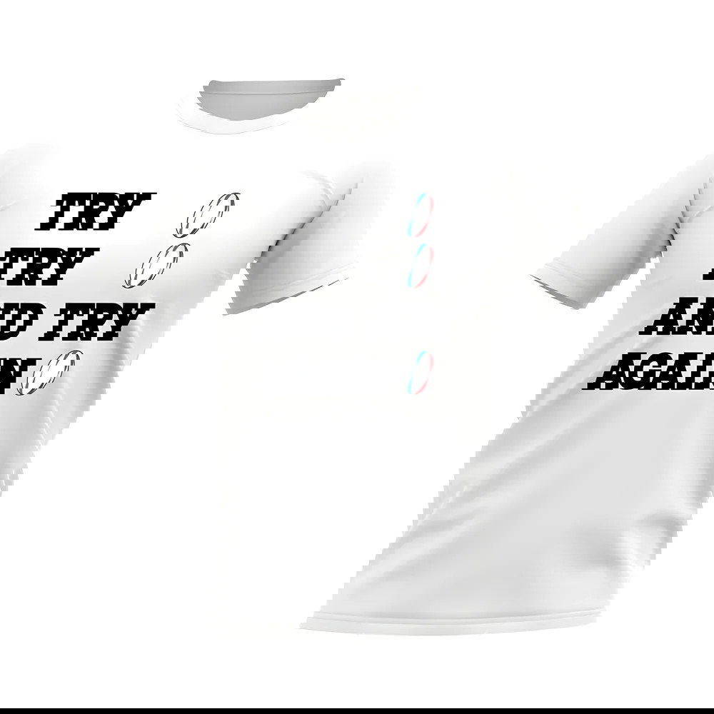 Try, Try & Try Again T-Shirt (White)