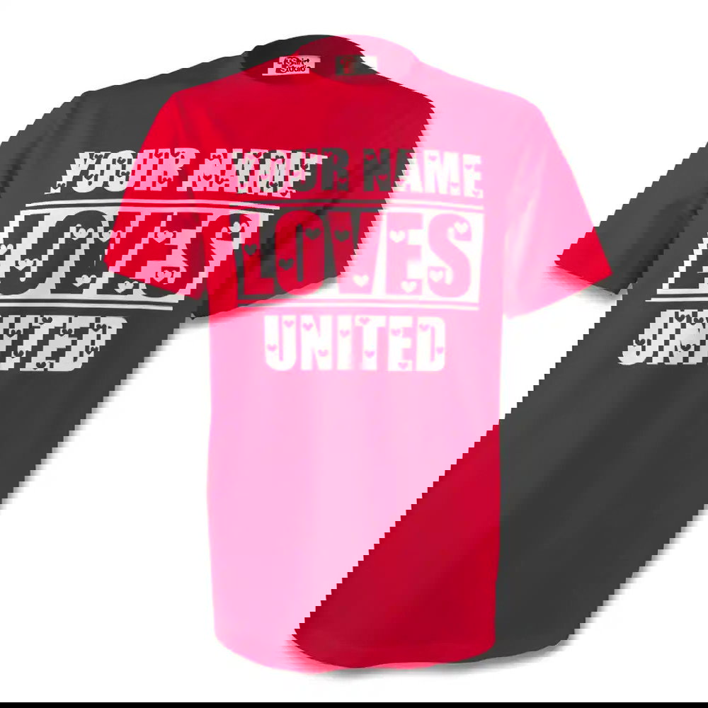 Your Name Loves Man Utd T-shirt (red)