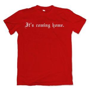 Its Coming Home Gothic T-Shirt (Red)