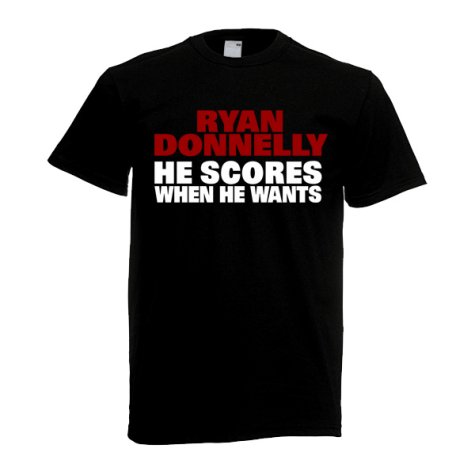 Ryan Donnelly Scores When He Wants T-Shirt