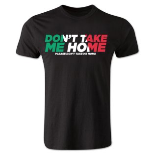 Dont Take Me Home - Italy T-Shirt (Black)