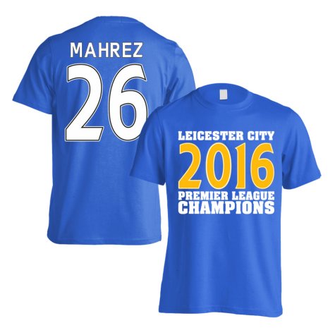 Leicester City 2016 Premier League Champions T-Shirt (Mahrez 26) Blue