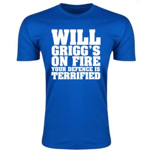 Will Griggs On Fire Your Defence Is Terrified T-Shirt (Royal Blue)