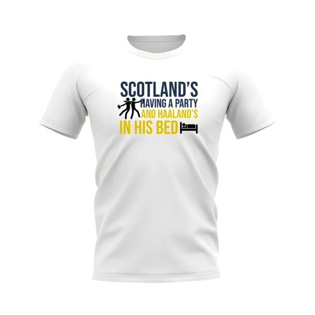 Scotland\'s Having A Party and Haaland\'s In His Bed T-shirt (White)