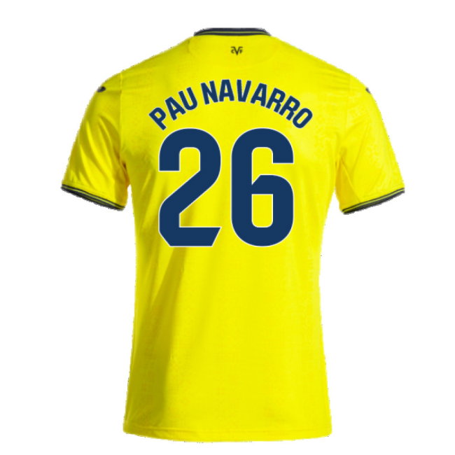 2024-2025 Villarreal Home Shirt (Pau Navarro 26)