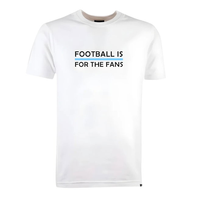 Sky Blue Football is for the Fans - White T-Shirt