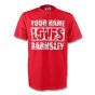 Your Name Loves Barnsley T-shirt (red)
