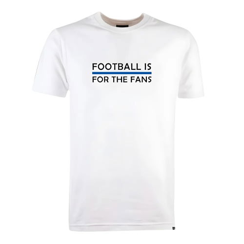 Blue Football is for the Fans - White T-Shirt  Blue Football is for the Fans - White T-Shirt